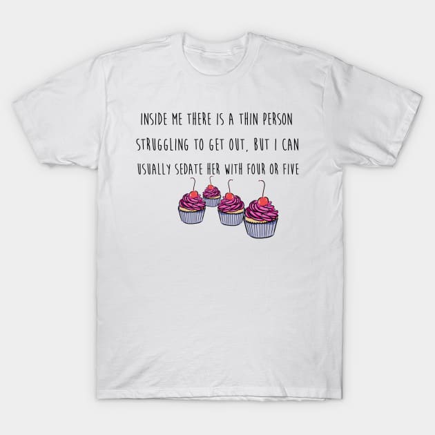 Thin Person's Cupcake T-Shirt by AltTabStudio